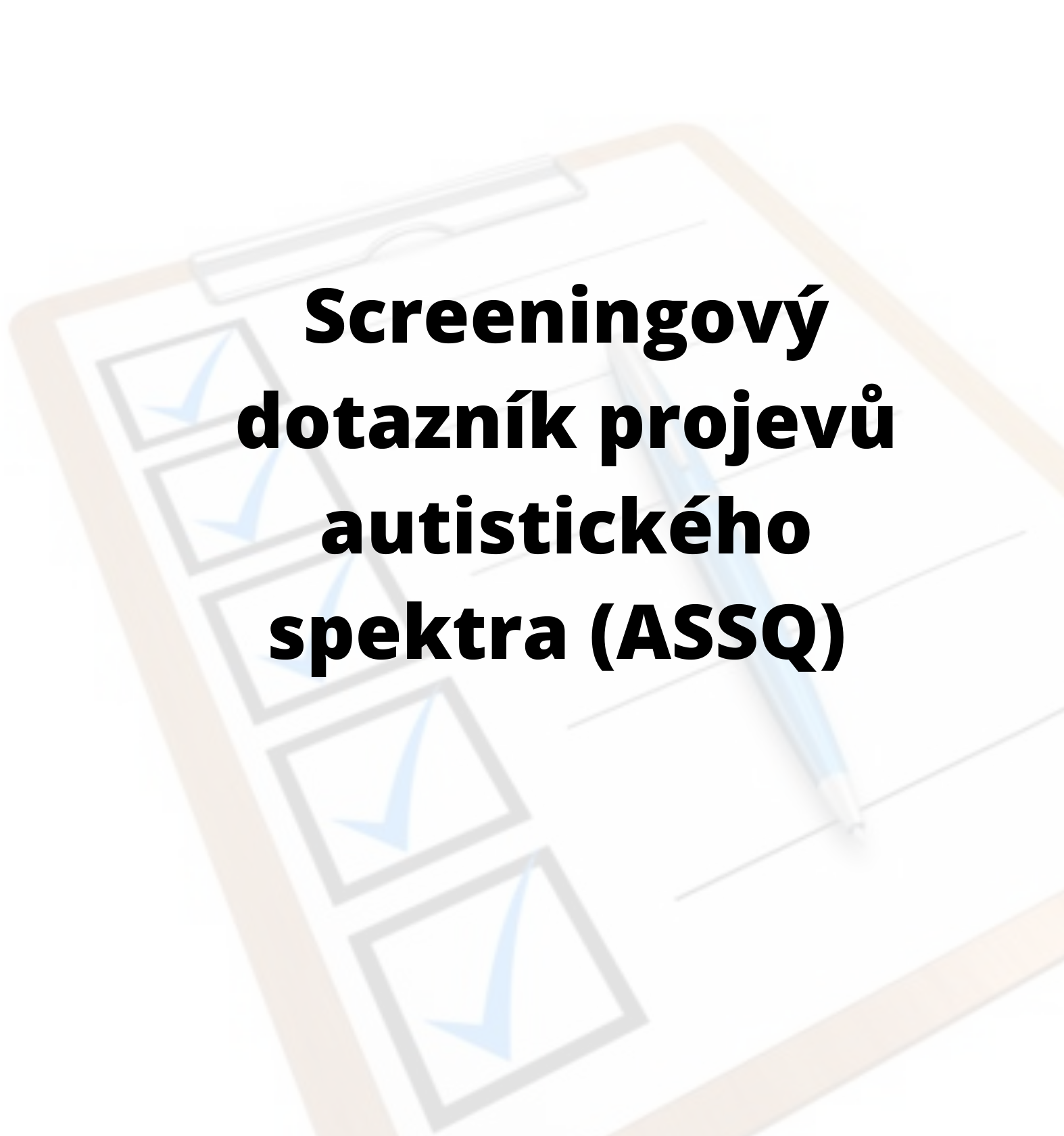 Screeningový dotazník projevů autistického spektra (ASSQ)
